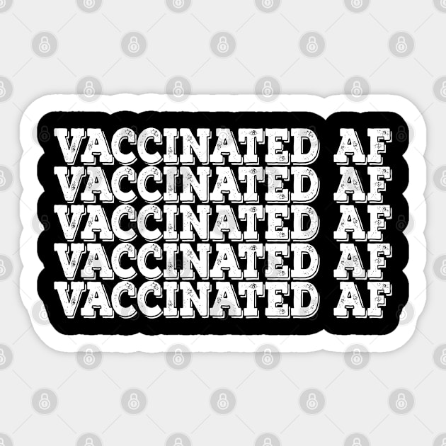 Vaccinated AF Vaccine Virus Pro vaccination definition Sticker by Gaming champion